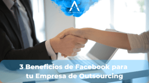 ventajas de facebook para las empresas de subcontratación