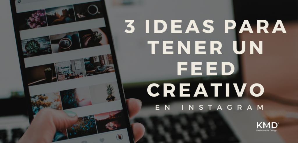3 ideas para tener un feed creativo en Instagram - Modelos de Negocio ...