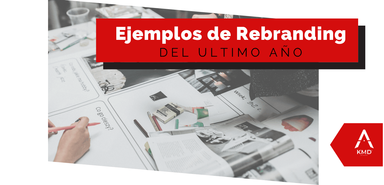 Ejemplos de rebranding del último año