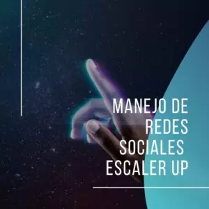 Manejo de Redes Sociales - Escaler Up