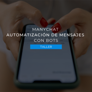 Taller De Many Chat Automatización De Mensajes Con Bots