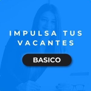 Impulsa tus vacantes plan básico